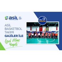 ASİL Basketbol Takımı Gaziler ile Özel Maç Yaptı